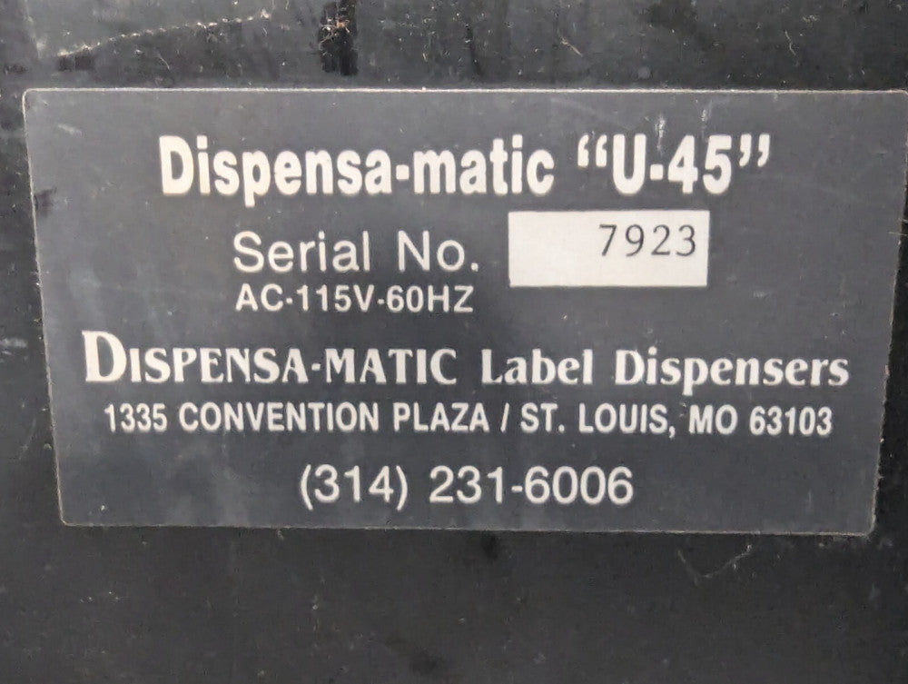 Dispensa-Matic U-45 Automatic Label Dispenser+Returns