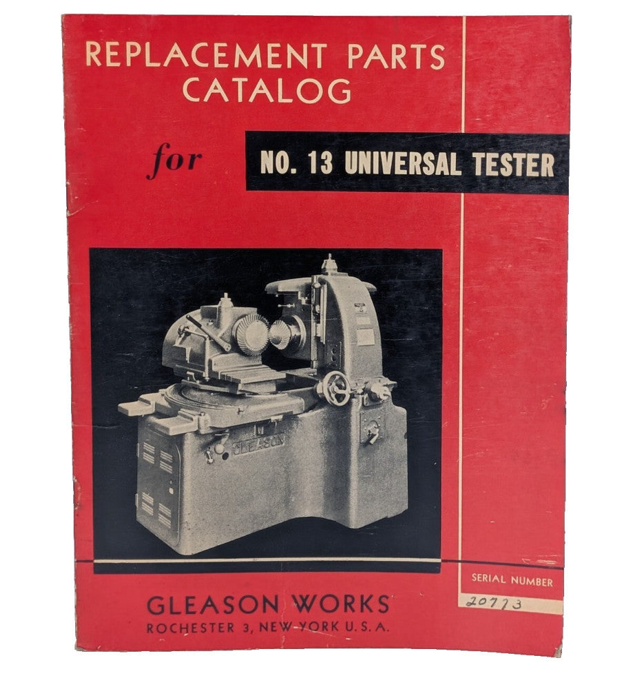 Gleason Works No. 13 Universal Tester Replacement Machinery Parts Catalog