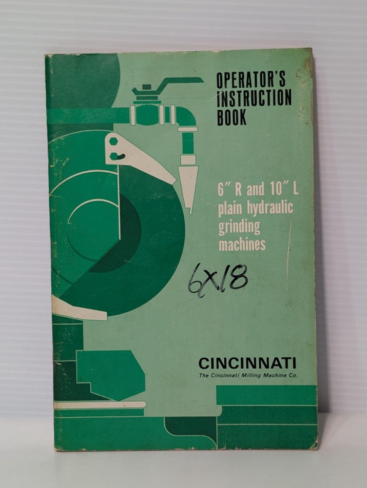 Cincinnati Milling 6"R & 10"L Plain Hydraulic Grinding Machine Operators Book