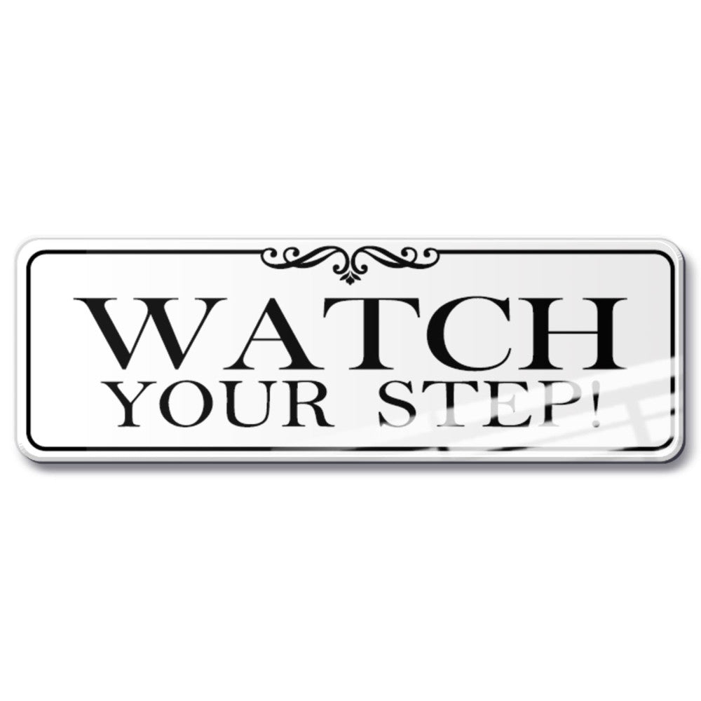 9x3 Inch Elegant White "Watch Your Step" Sign Acrylic Self-stick Door Wall
