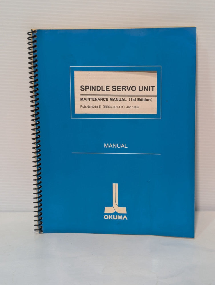 Okuma Spindle Servo Unit Maintenance Manual 4018-E (EES4-001-O1) Jan. 1995