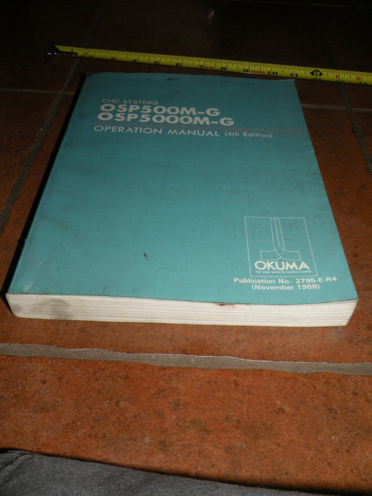 Okuma OSP500M-G OSP5000M-G Operation Manual 2795-E-R4 November 1988
