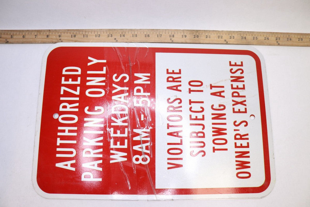 Authorized Parking Only Weekdays 8am-5pm Sign 12" x 18"
