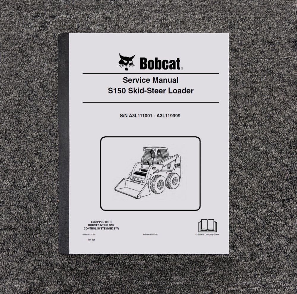 Bobcat S150 Skid Steer Loader Shop Service Repair Manual S/N A3L111001-A3L119999
