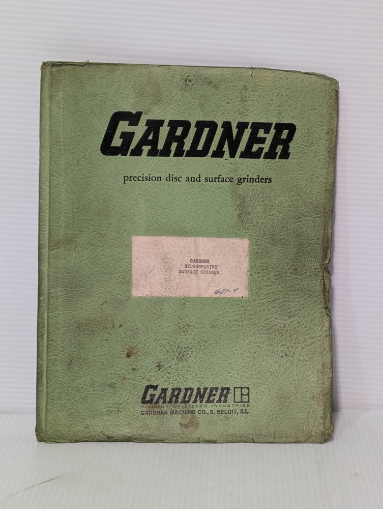 Gardner Hydrabrasive Surface Grinder Maintenance and Operation Manual