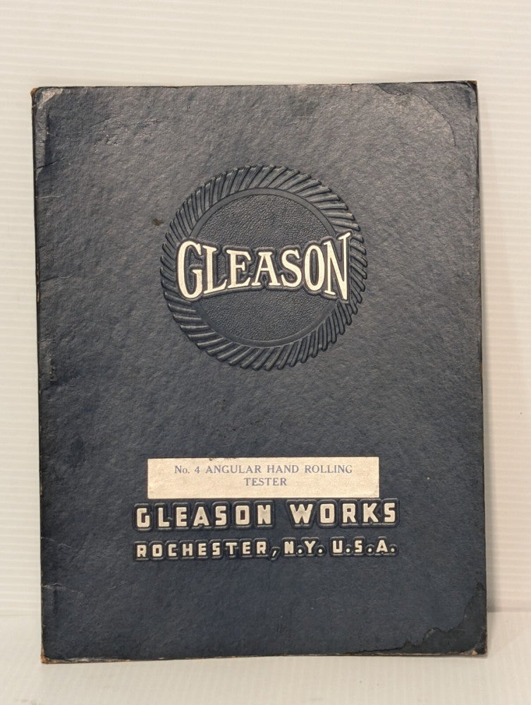 Gleason No. 4 Angular Hand Rolling & Power Tester Operating Instructions, 1943