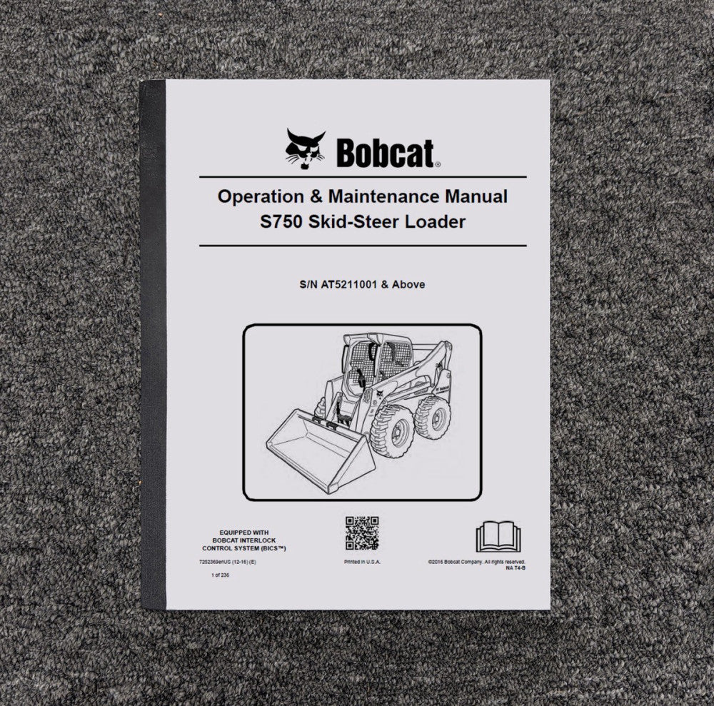 Bobcat S750 Skid Steer Loader Owner Operator User Guide Manual SN AT5211001 & Up