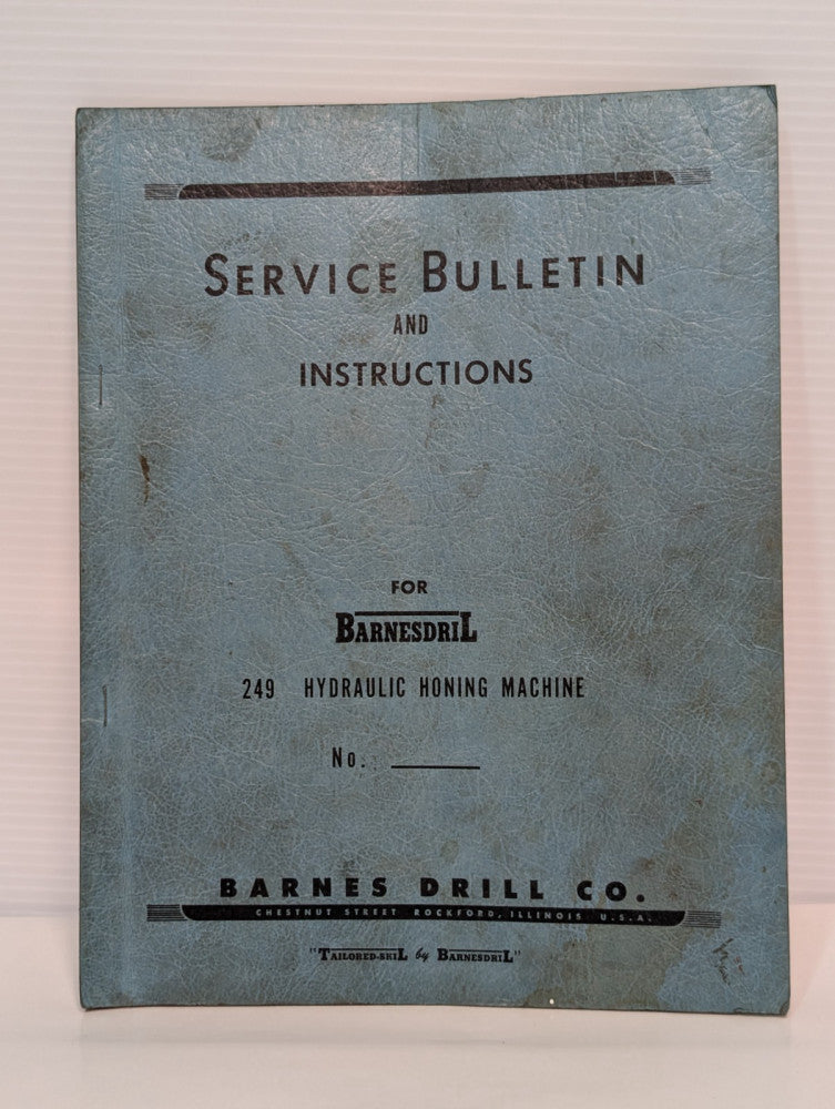 Barnes Model 249 Hydraulic Honing Machine Service Bulletin & Instructions