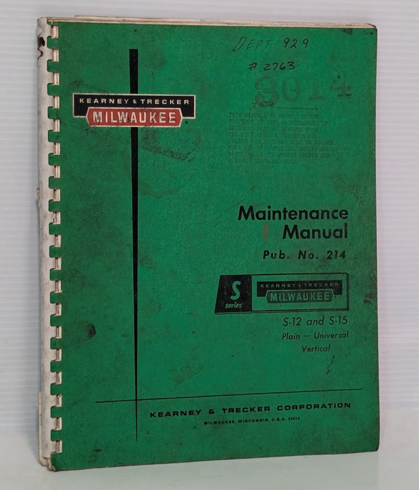 Kearney & Trecker Maintenance Manual 214 - Milwaukee S-12/S1-15 Milling Machines
