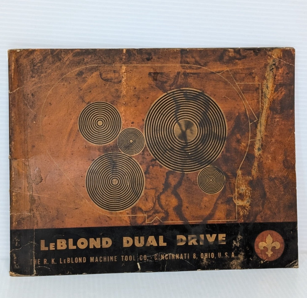 R.K. Le Blond Machine Tool Co. Dual Drive Illustrated Reference Material Book