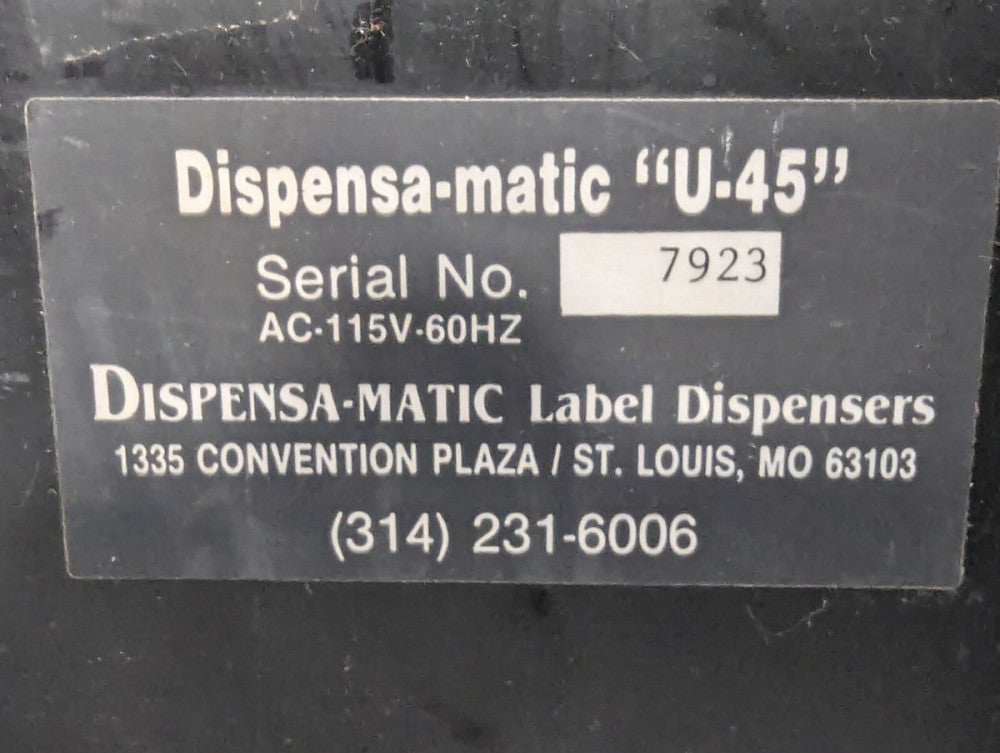 Dispensa-Matic U-45 Automatic Label Dispenser+Returns
