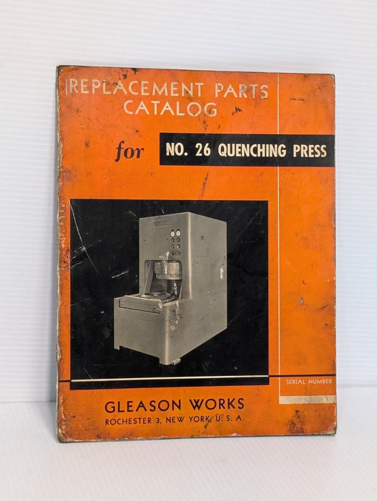 Gleason Works No. 26 Quenching Press Taiga Replacement Parts Catalog, as shown