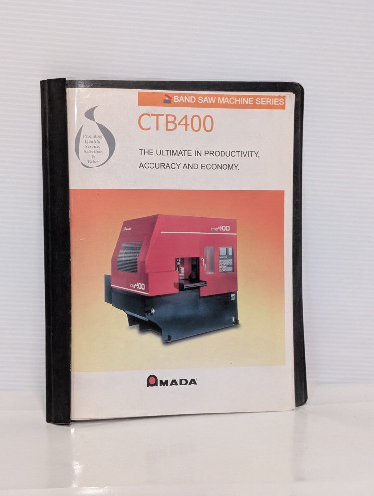 Amada Band Saw Cutting Technology Machine Series CTB400 Operators Manual