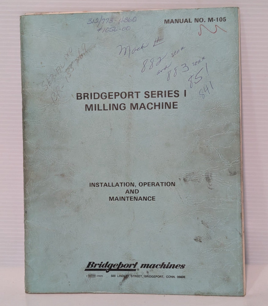 Bridgeport M-105 Ser. 1 Milling Machine Install, Operation & Maintenance Manual