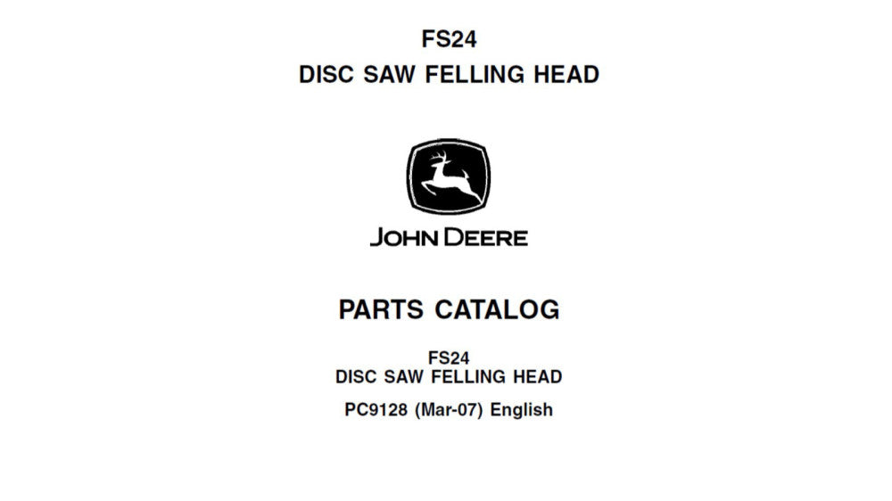 John Deere FS24 Disc Saw Felling Head PC9128 Spare Parts Manual Catalog PDF USB