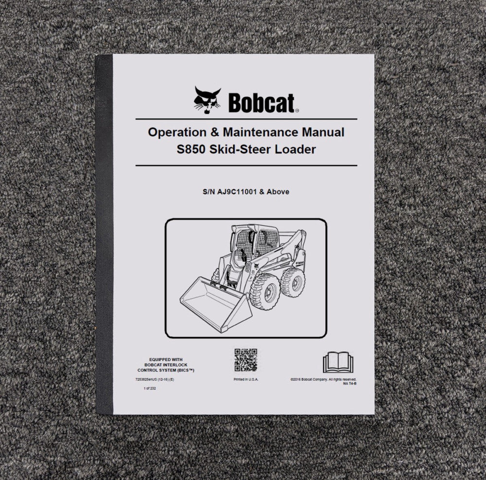 Bobcat S850 Skid Steer Loader Owner Operator User Guide Manual SN AJ9C11001 & Up