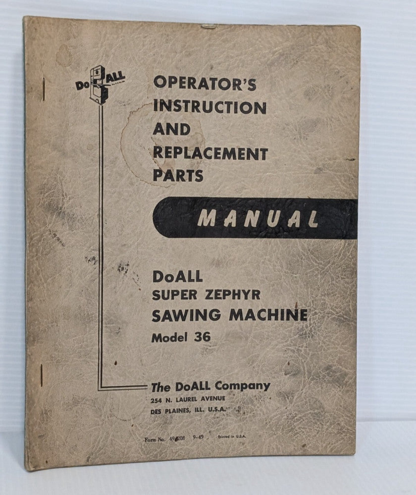 DoAll Super Zephyr Sawing Machine Model 36 Instructions, Replacement Part Manual