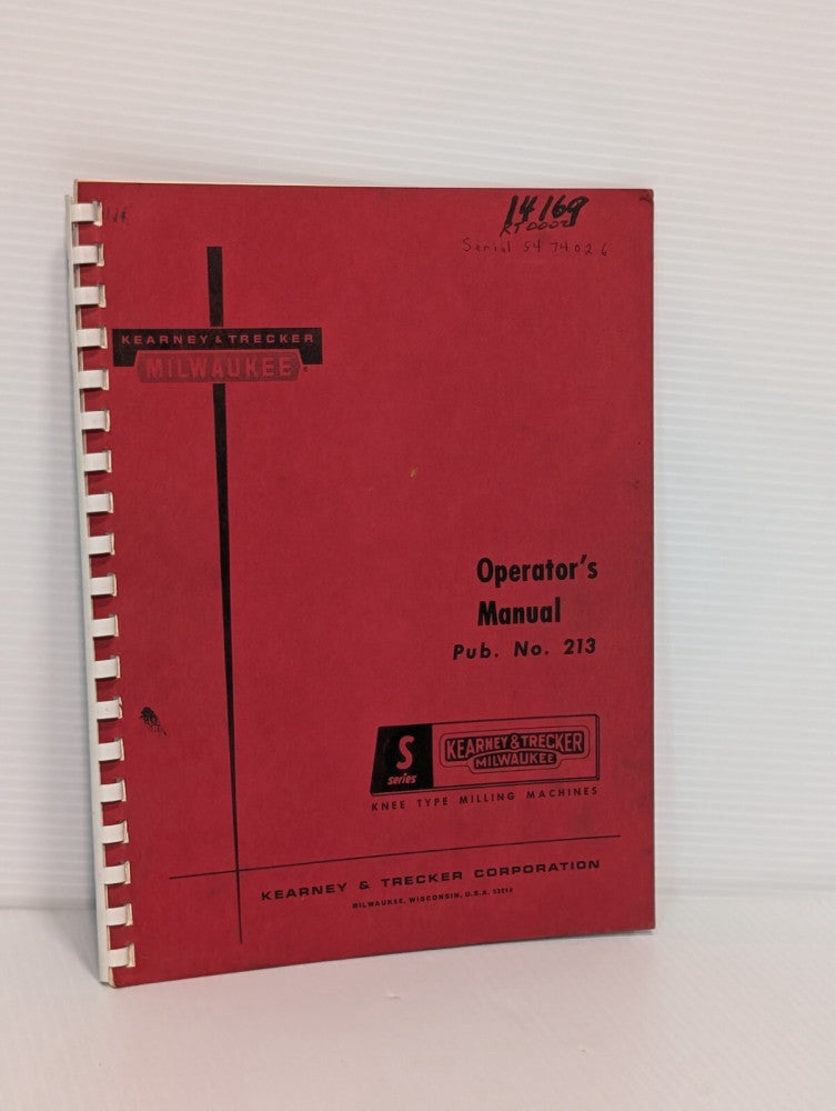 Kearney & Trecker S Series Knee Type Milling Machine Operator's Manual Pub. 213