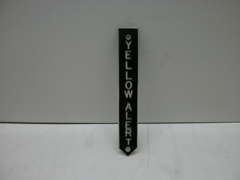 LEGEND PLATE (YELLOW ALERT) PLASTIC BLACK W/WHITE LETTERING 3-1/8"L X 1/2"W NNB