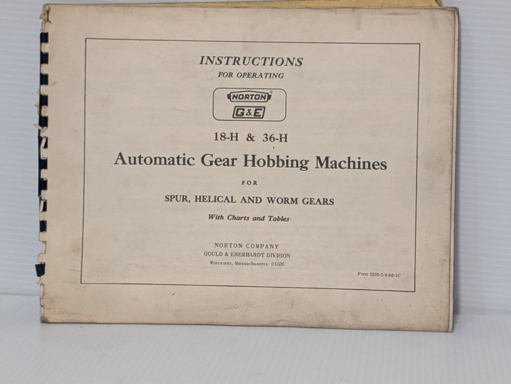 Norton Gould & Eberhart 18-H & 36-H Gear Hobbing Machines Operating Manual