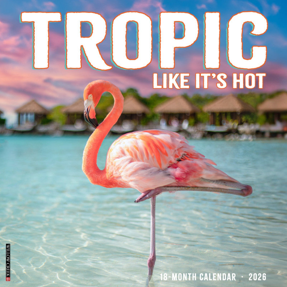 Tropic Like It’s Hot  12" x 12" Wall Calendar (free shipping)