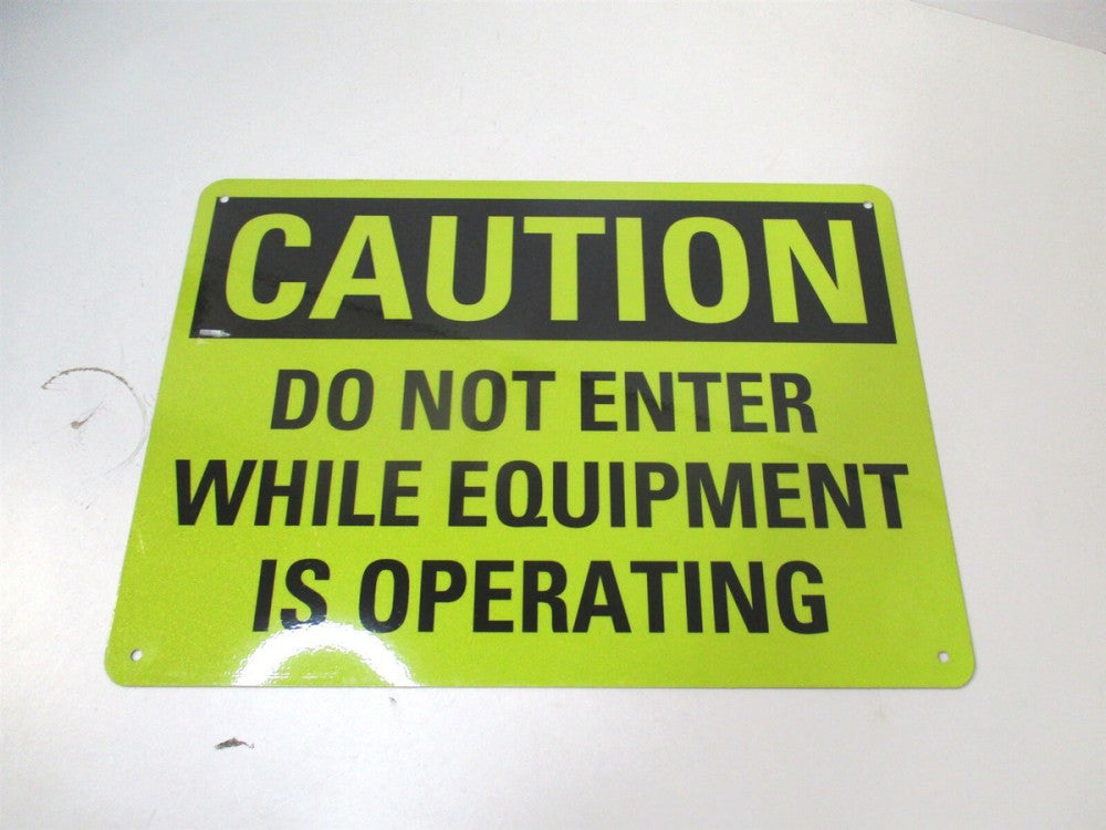 Lyle (LCU3-0388-RA_14x10) Caution Do Not Enter While Equipment is Operating Sign