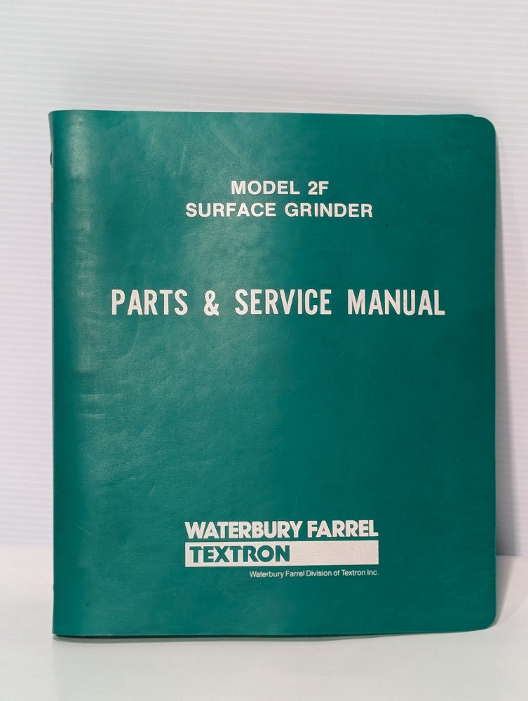 Waterbury Farrel Textron 2F Surface Grinder Parts & Service Manual, as shown