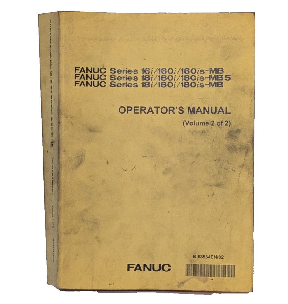 Fanuc B-63534EN/02 Vol. 2 Manual for CNC Systems, Series 16i/160i/160is-MB, More