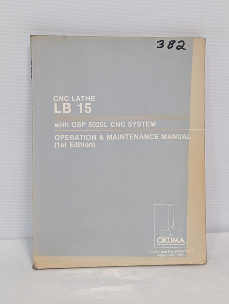 Okuma CNC Lathe LB 15 with OSP 5020L CNC System Operation & Maintenance Manual
