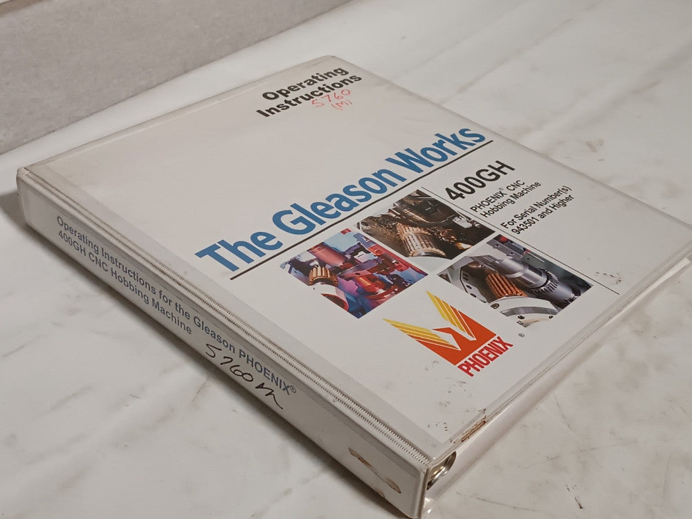 Gleason Works Phoenix 400GH CNC Hobbing Machine Operating Instructions, as shown