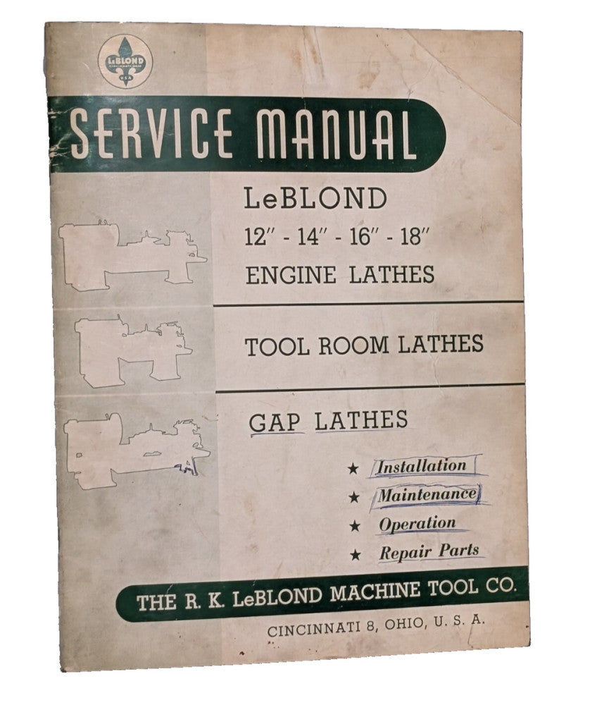 Le Blond Service Manual for 12", 14", 16", 18" Engine, Tool Room, Gap Lathes