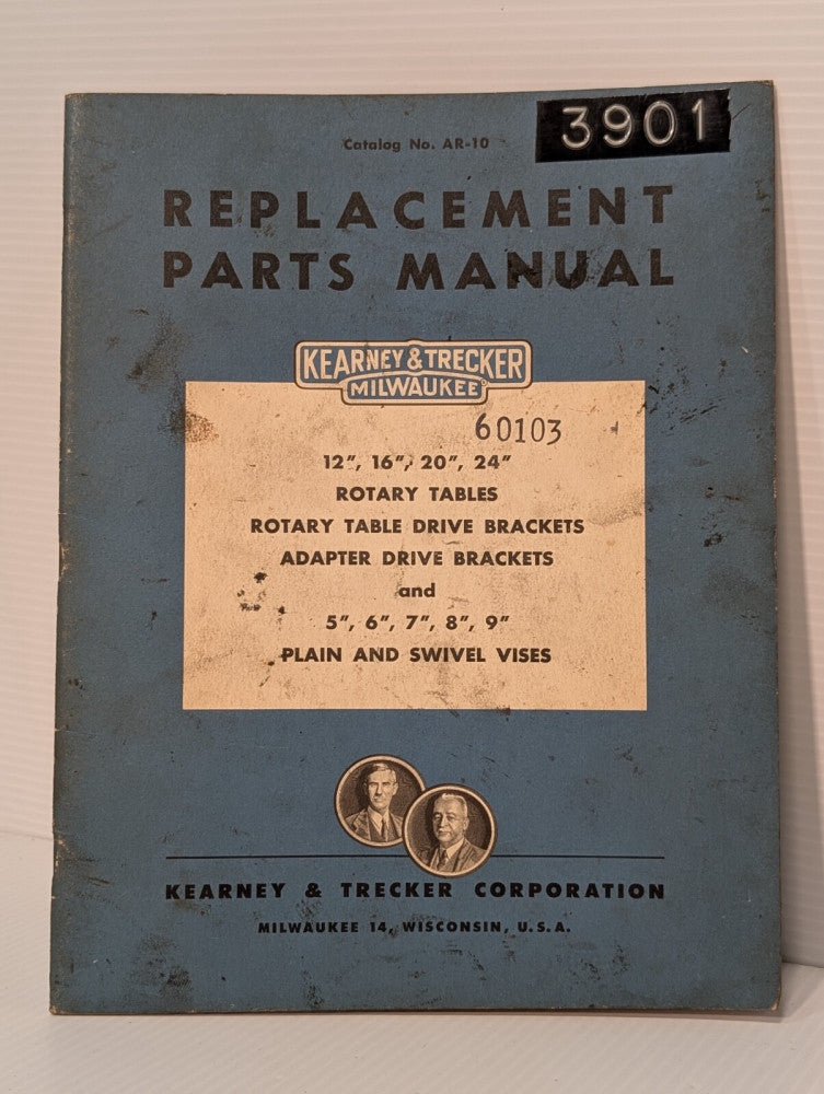 Kearney & Trecker AR-10 Replacement Parts Manual for Rotary Tables and Vises