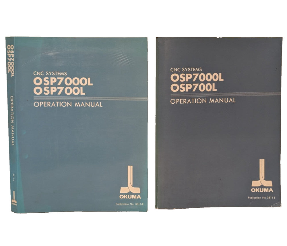 (2) Okuma Publication 3811-E Operation Manuals for CNC Systems OSP7000L, OSP700L