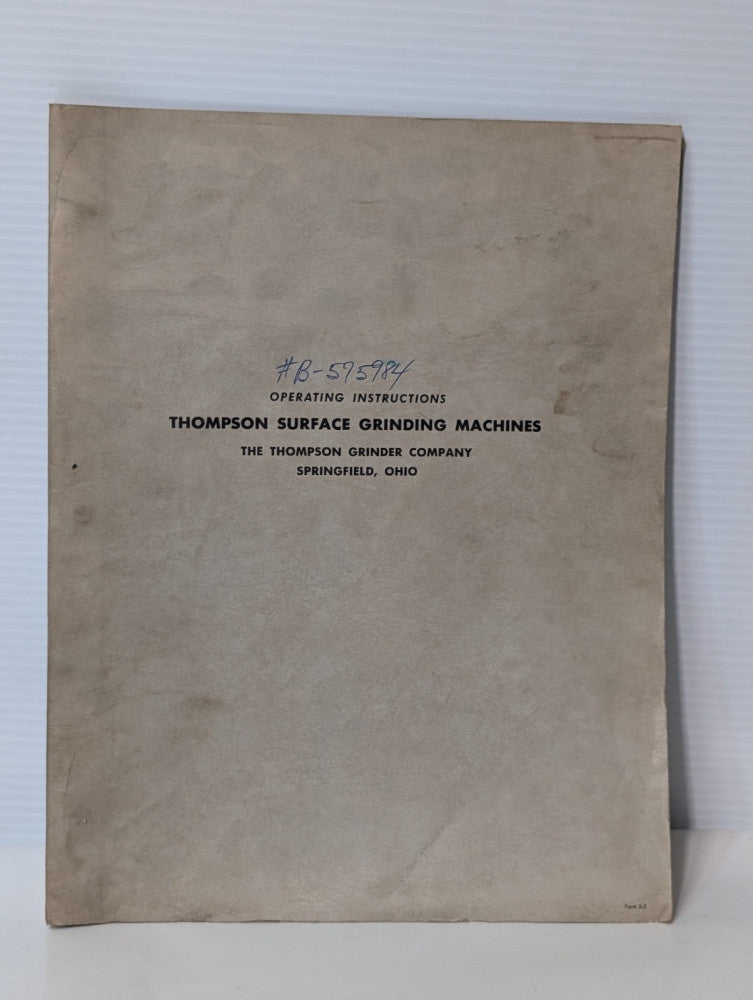 Thompson Surface Grinder Machines Operating Instructions Manual, as shown