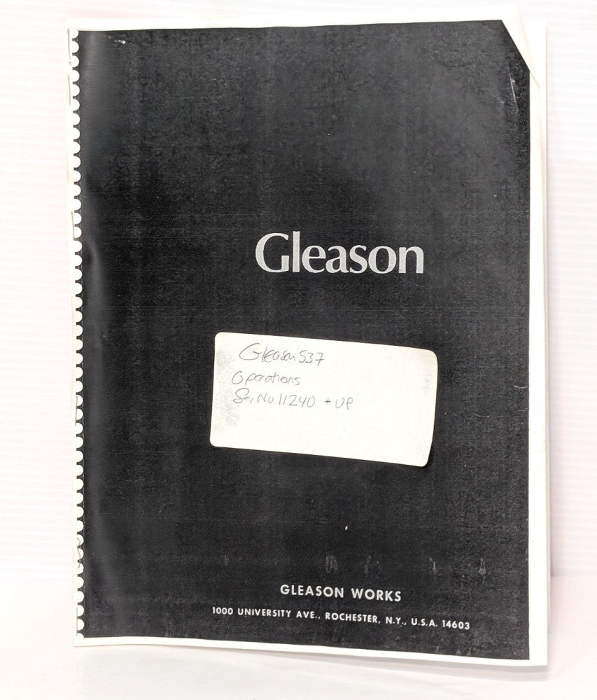 Gleason Works No.537 Quenching Machine Operations Instructions Manual, Hard Copy