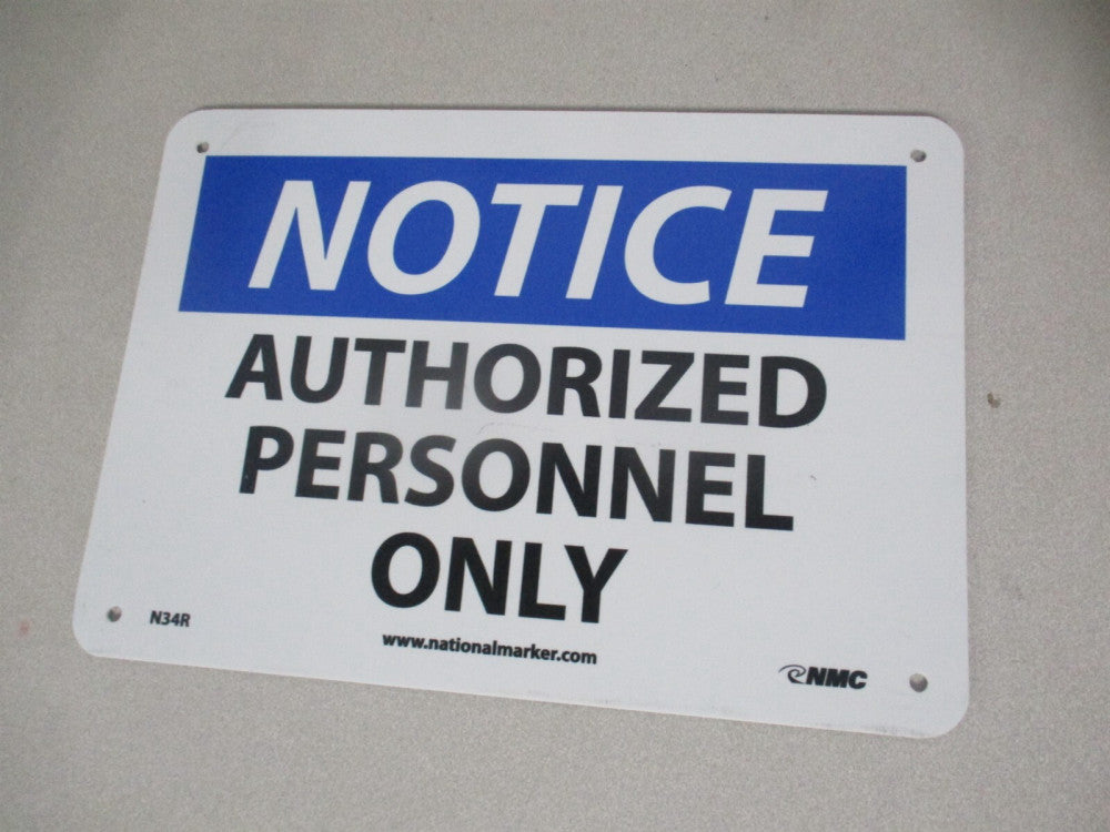 NMC (N34R) Notice - Authorized Personnel Only 7″ x 10″ Rigid Plastic Safety Sign