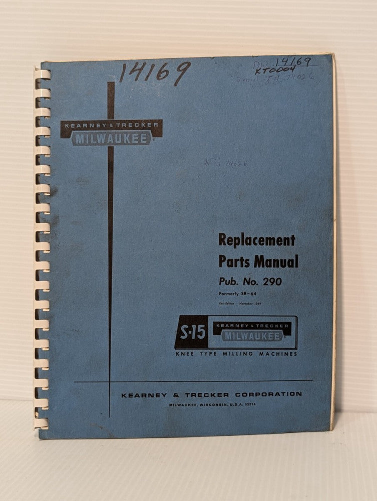 Kearney & Trecker Pub No 290 Replacement Parts Manual S-15 Milling Machines