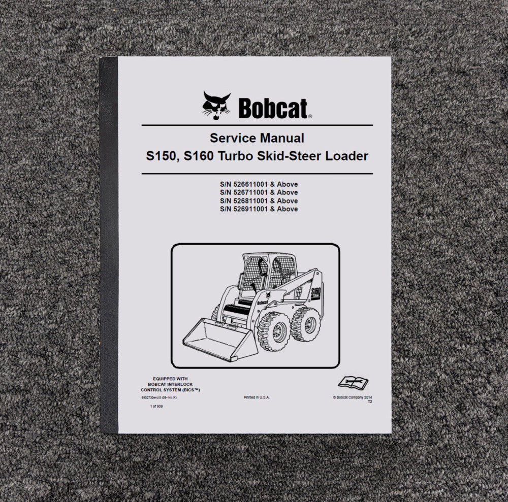 Bobcat S150 Skid Steer Loader Shop Service Repair Manual Book S/N 526811001 & Up