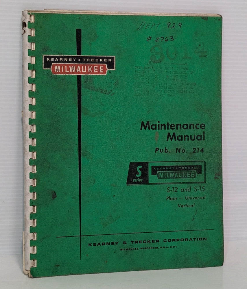 Kearney & Trecker Maintenance Manual 214 - Milwaukee S-12/S1-15 Milling Machines