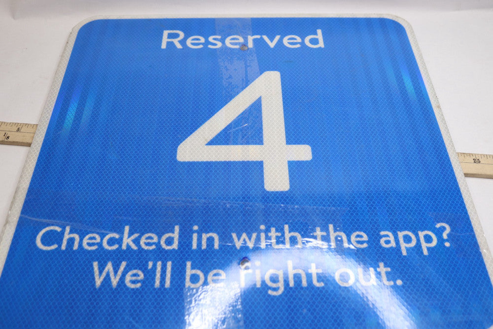 Reserved 4 Checking in with the App? We'll Be Right Out Sign 18" x 18"