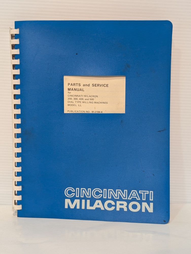 Cincinnati Milacron 200, 300, 400 & 500LL Dial Milling Parts & Service Manual