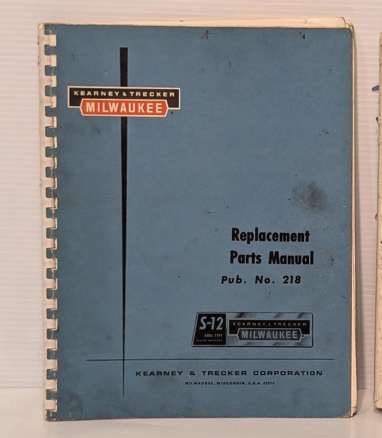 Kearney & Trecker Parts Manual 218 for Milwaukee S-12 Universal Milling Machine