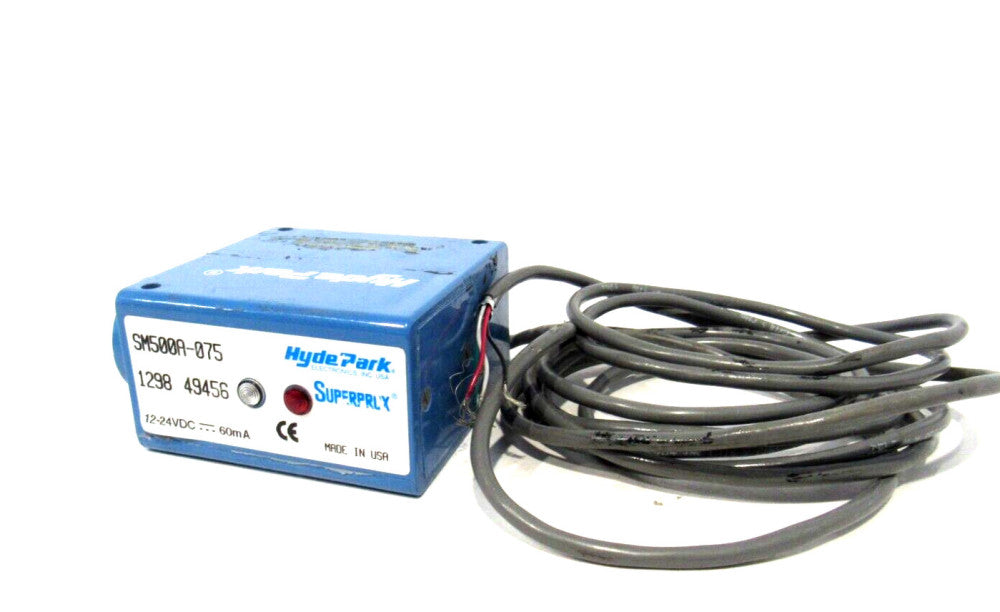 USED HYDE PARK SM500A-075 SUPERPROX PROXIMITY SENSOR SM500A075