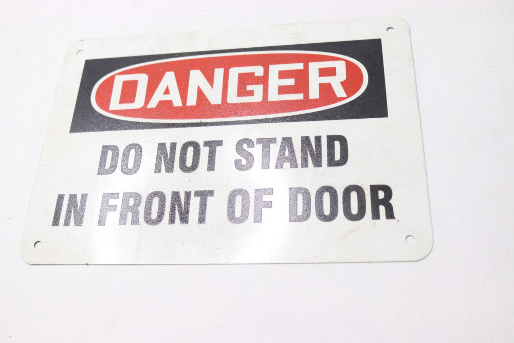 OSHA Danger Do Not Stand In Front Of Door  Safety Sign 10" x 14" MEQM106VS