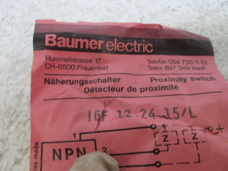 BAUMER 1GF-12.24.15/L PROXIMITY SWITCH  NSNP IN A BAG