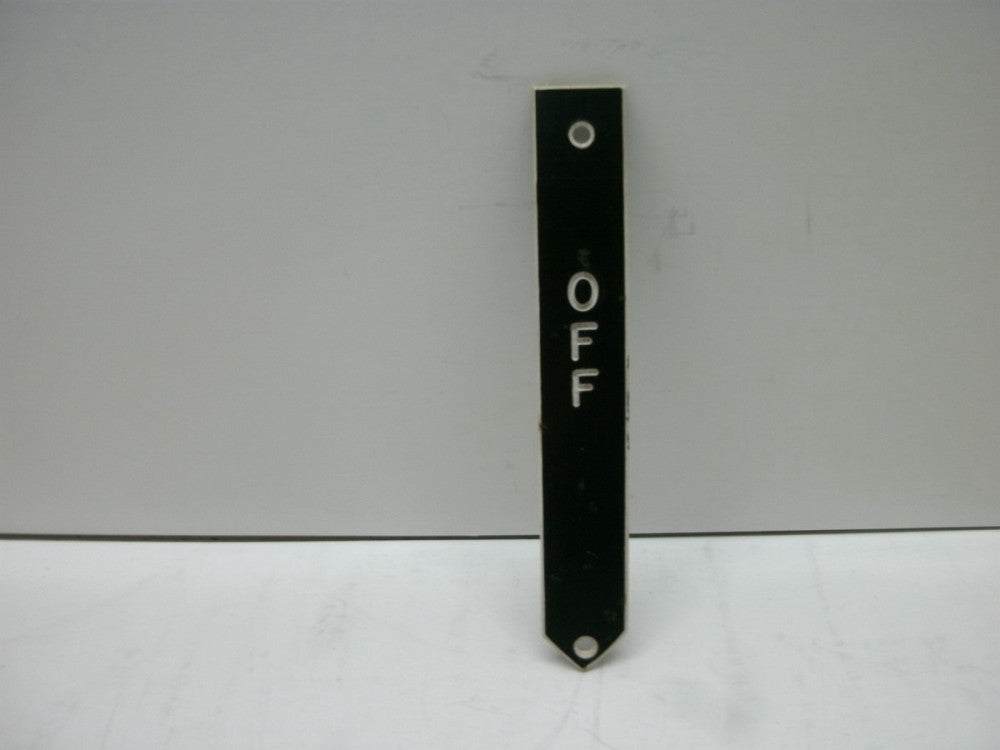 LEGEND PLATE (OFF) PLASTIC BLACK W/WHITE LETTERING 3-1/8"L X 1/2"W NNB