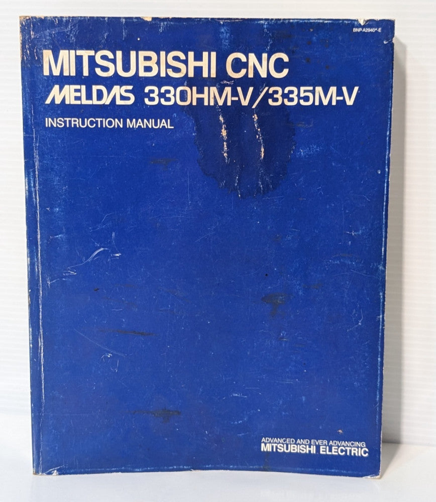 Mitsubishi CNC BNP-A2940*E Meldas 330HM-V / 335M-V Systems Instruction Manual
