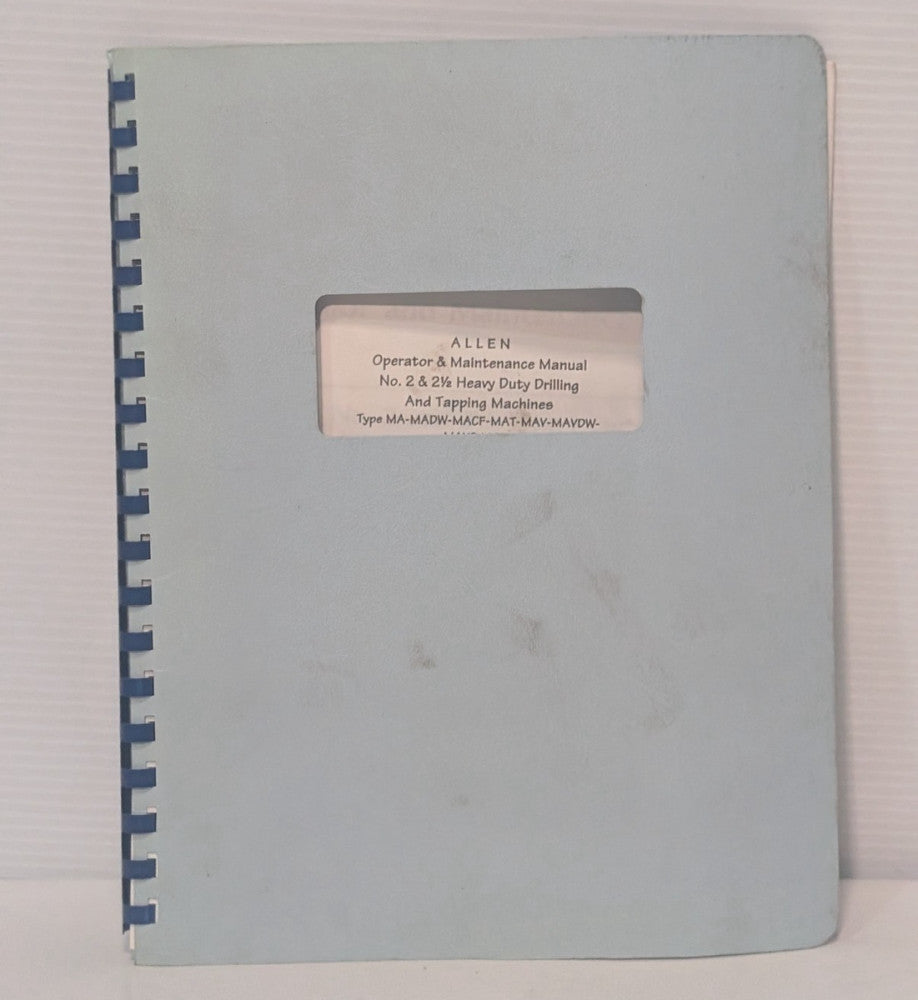 Chas G. Allen No.2, 2.5 Heavy Duty Drilling & Tapping Machine Operator's Manual