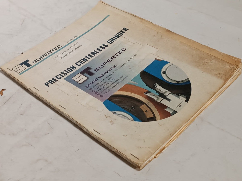 Supertec Machinery Old-Type Precision Centerless Grinder Operational Manual