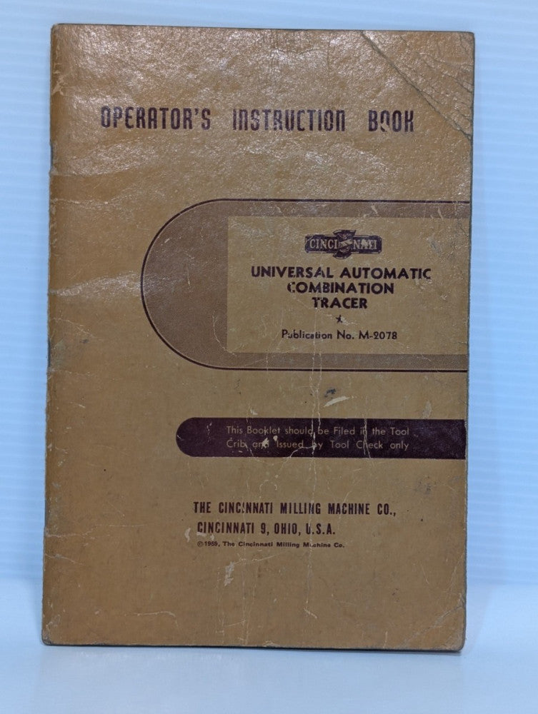 Cincinnati Machines Universal Automatic Combination Tracer Operator Instructions